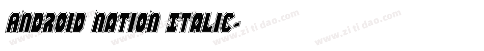 Android Nation Italic字体转换